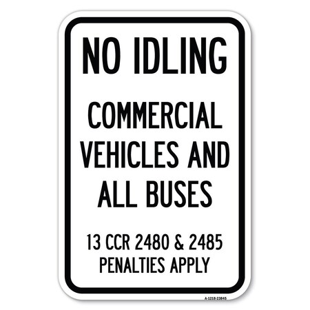 No Idling Commercial Vehicles And All B Heavy-Gauge Aluminum Sign